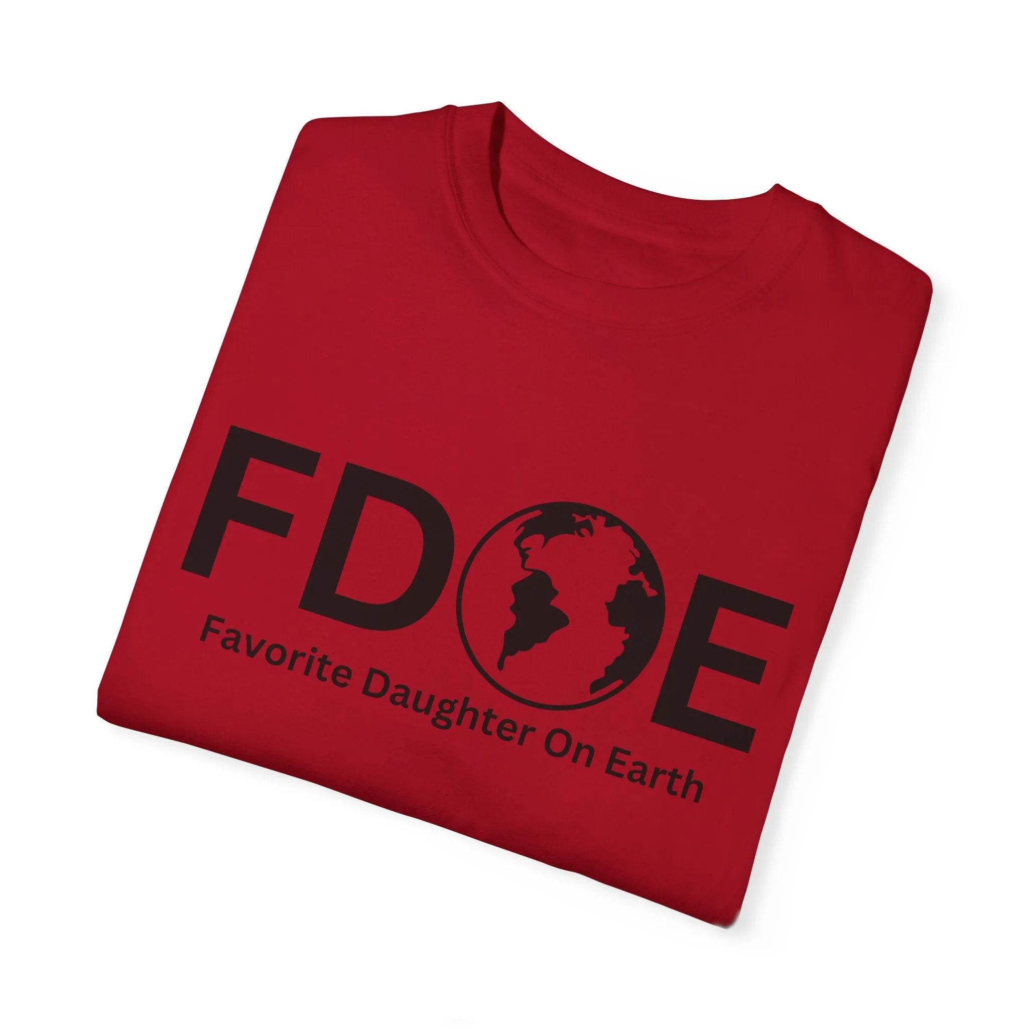 Favorite Daughter On Earth (FDOE) - Unisex Soft-Style T-Shirt